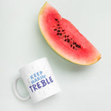 Keep Makin' Treble Mug